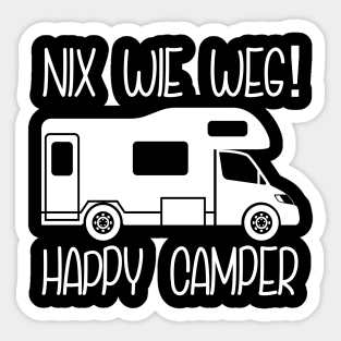 Nix wie weg - Happy Camper Sticker